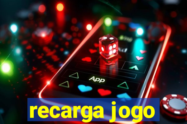 recarga jogo